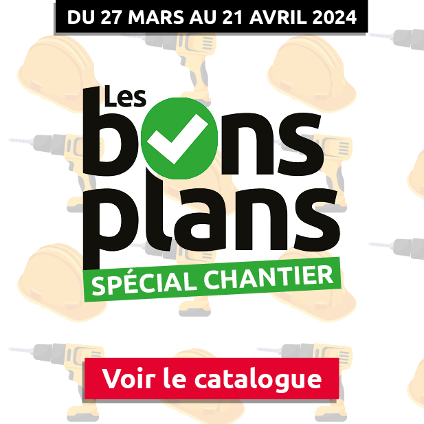 Catalogue Bons Plans spécial Chantier